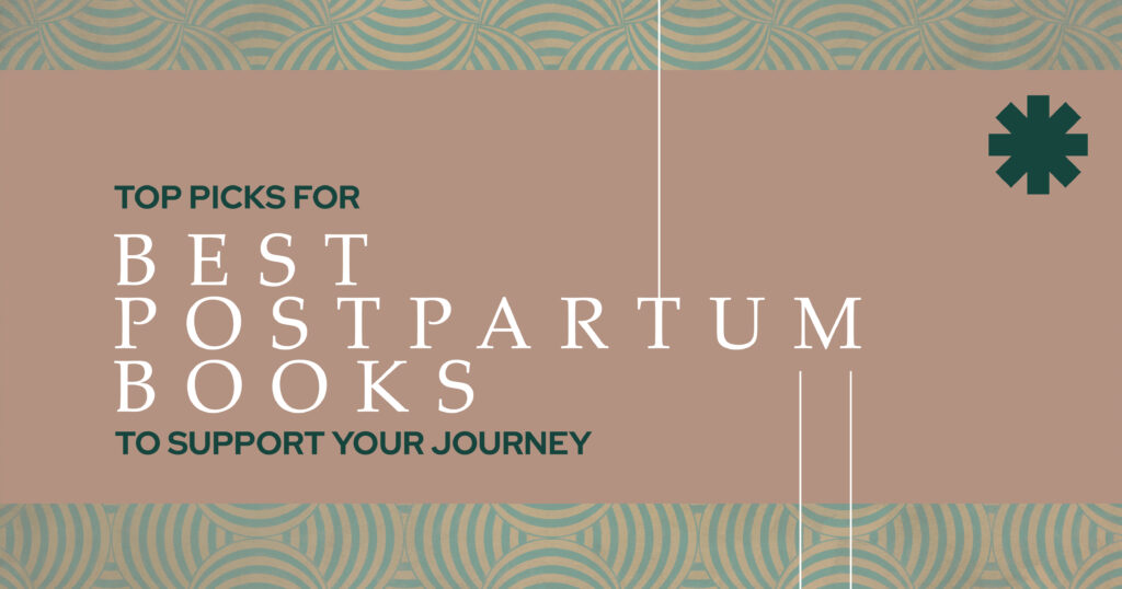 Top picks for best postpartum books to support your journey, resources for new mothers, motherhood advice, and postpartum recovery tips.